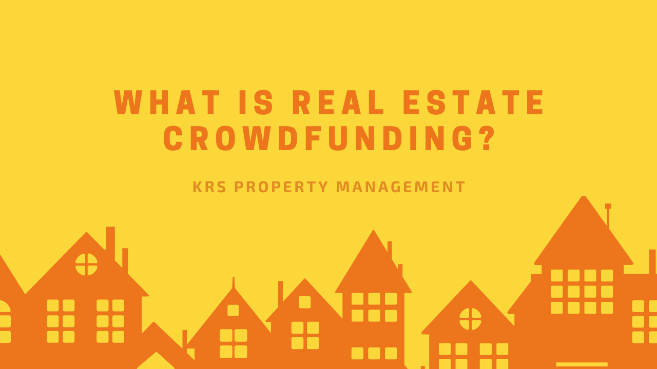 What is Real Estate Crowdfunding